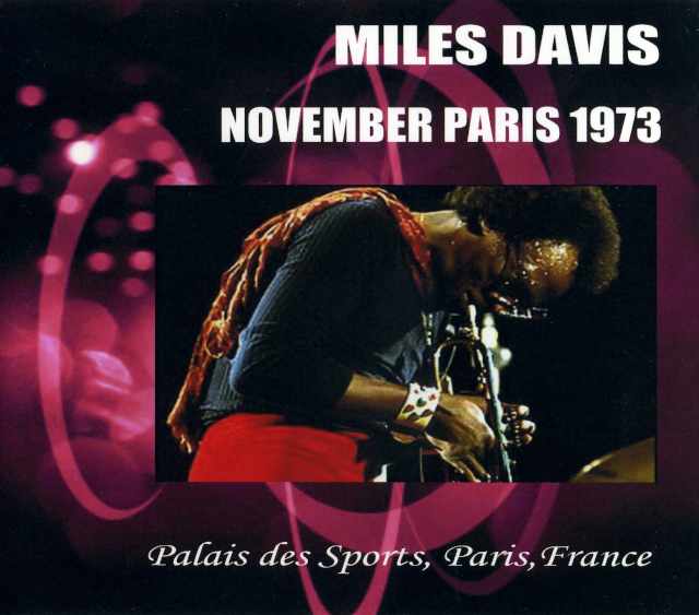 Miles Davis マイルス・デイビス/Live At Paris,France 1973