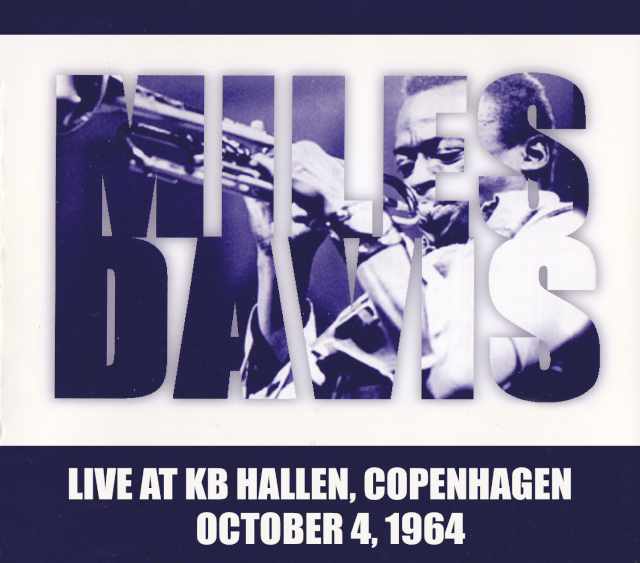 MILES DAVIS マイルス・デイビス/COPENHAGEN 1964