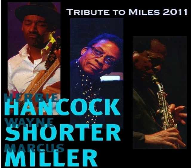 Marcus Miller,Herbie Hancock,Wayne Shorter ハービー・ハンコック/France '11