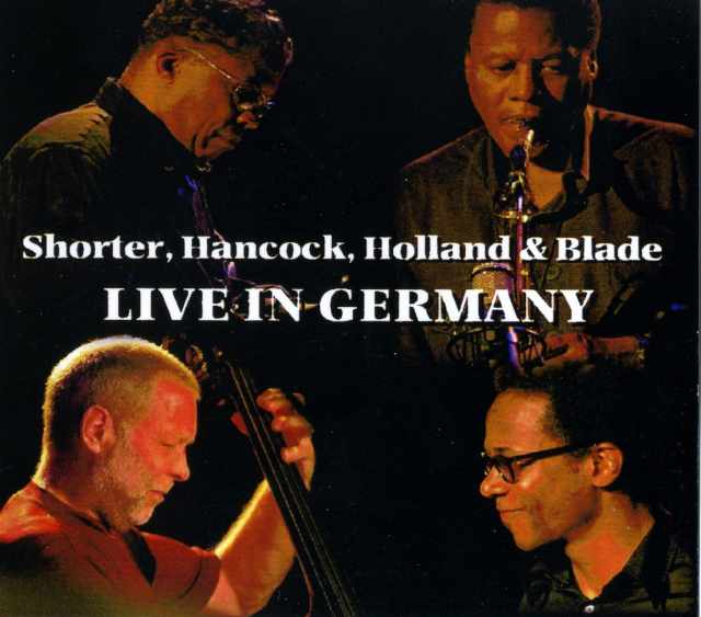 Shorter,Hancock,Holland & Blade/Live In Germany 2004