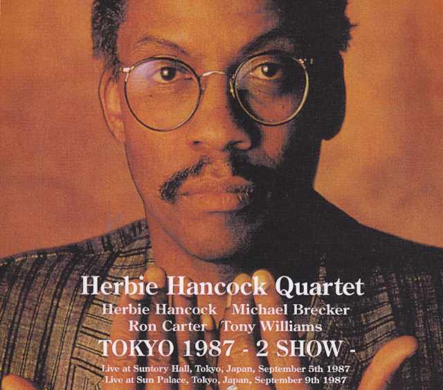 Herbie Hancock Quartet ハービー・ハンコック/Tokyo,Japan 1987
