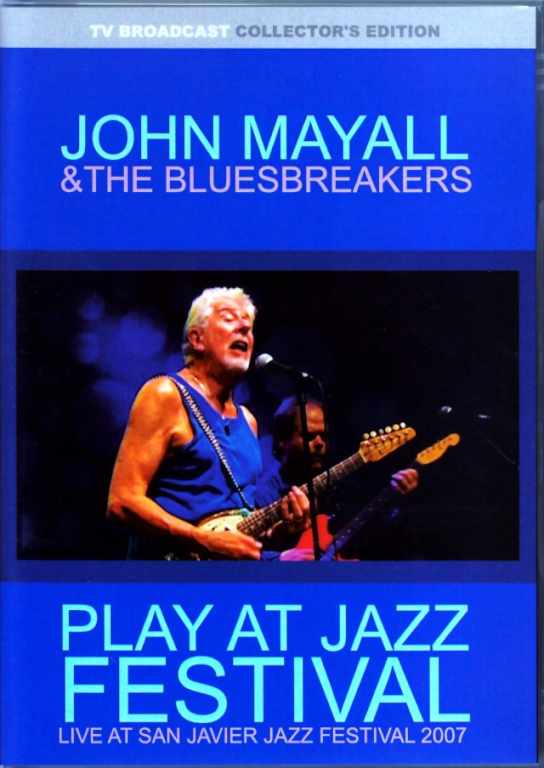 John Mayall ジョン・メイオール/Spain 2007