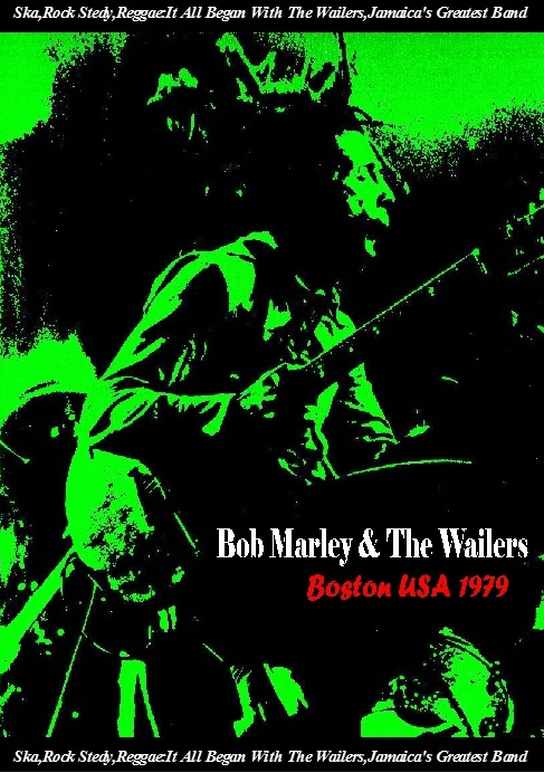 Bob Marley & The Wailers ボブ・マーレィ/Boston,USA 1979