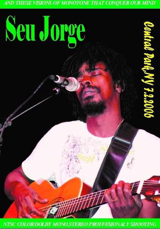 Seu Jorge セウ・ジョルジ/Central Park,NY 2006