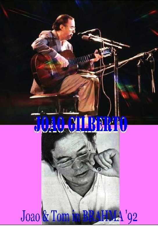 JOAO GILBERTO ジョアン・ジルベルト&アントニオ・カルロス・ジョビン/BRAHMA '92