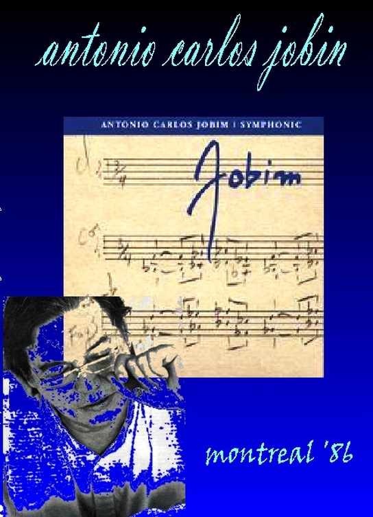 ANTONIO CARLOS JOBIN/MONTREAL '86