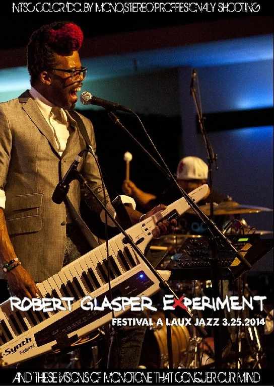 Robert Glasper Experiment ロバート・グラスパー/France 2014