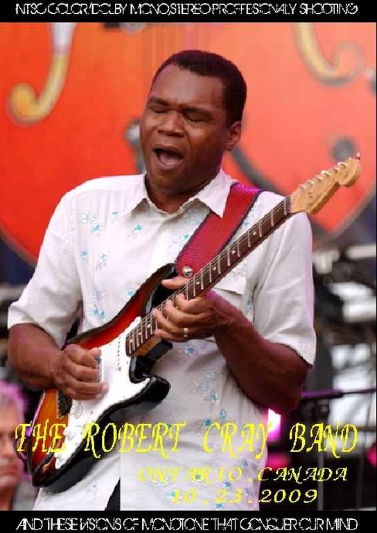 Robert Cray ロバート・クレイ/Canada 2009
