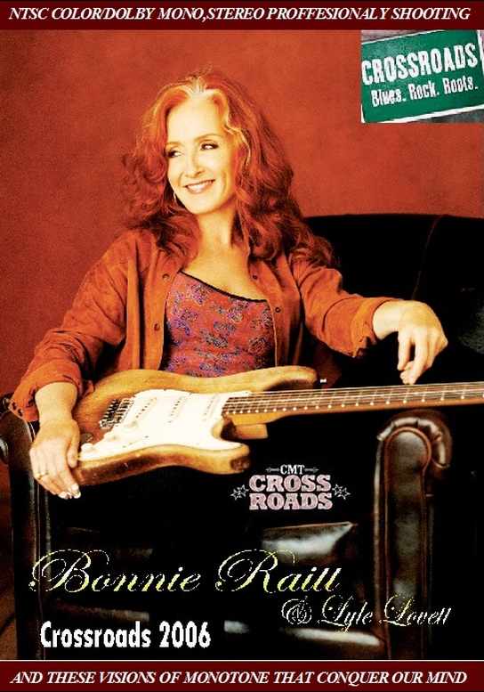 Bonnie Raitt & Lyle Lovett ボニー・レイット/Crossroads 2006