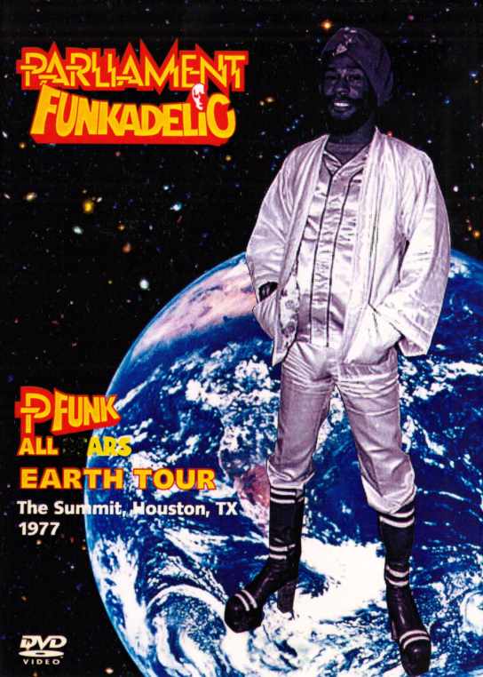 PARLLAMENT & FUNKADELIC/P-FUNK ALL STARS EARTH TOUR
