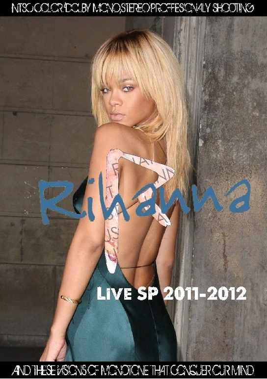 Rihanna リアーナ Live Special 2011-2012