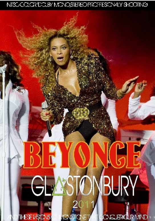 Beyonce ビヨンセ/Glastonbury Festival 2011 & more