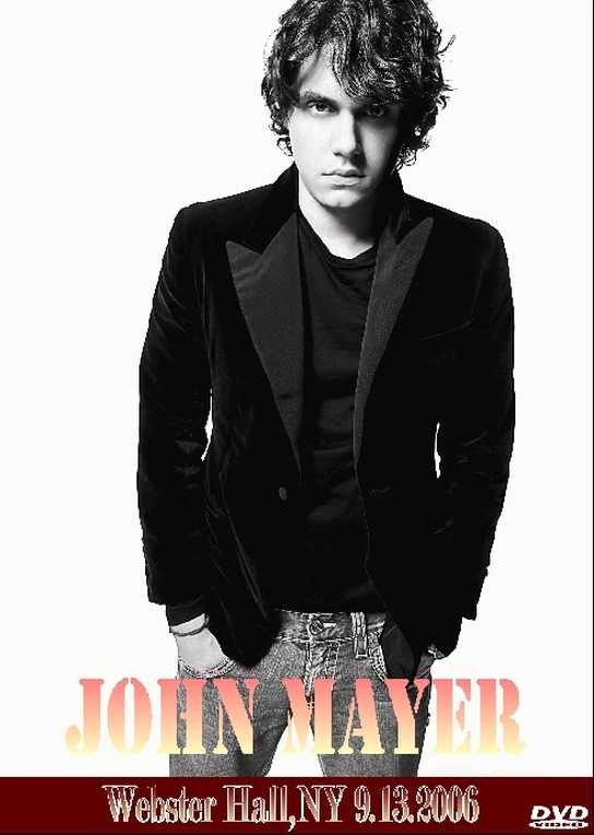 John Mayer ジョン・メイヤー/Webster Hall,NY 2006