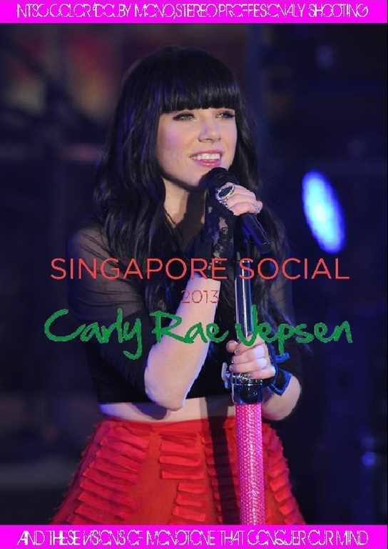 Carly Rae Jepsen カーリー・レイ・ジェプセン/Singapore 2013