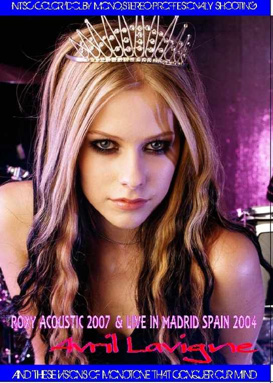 Avril Lavigne アヴリル・ラヴィーン/Roxy 2007 & more