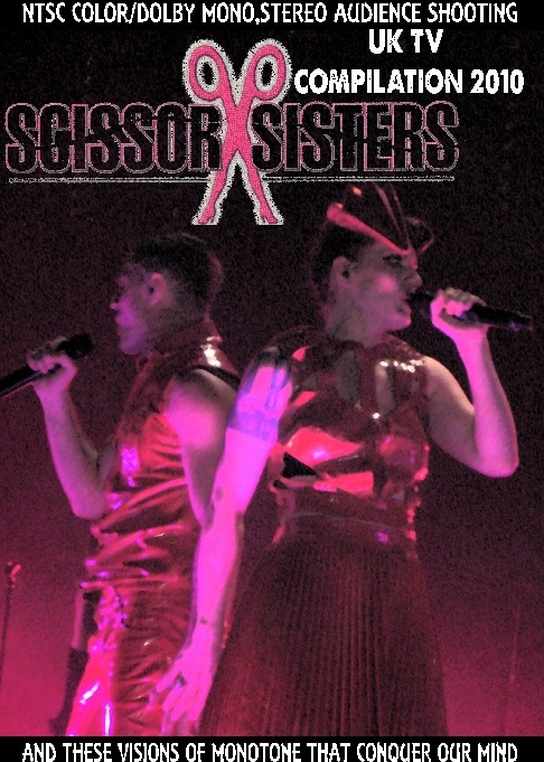 Scissor Sisters シザー・シスターズ/UK TV Compilation 2010