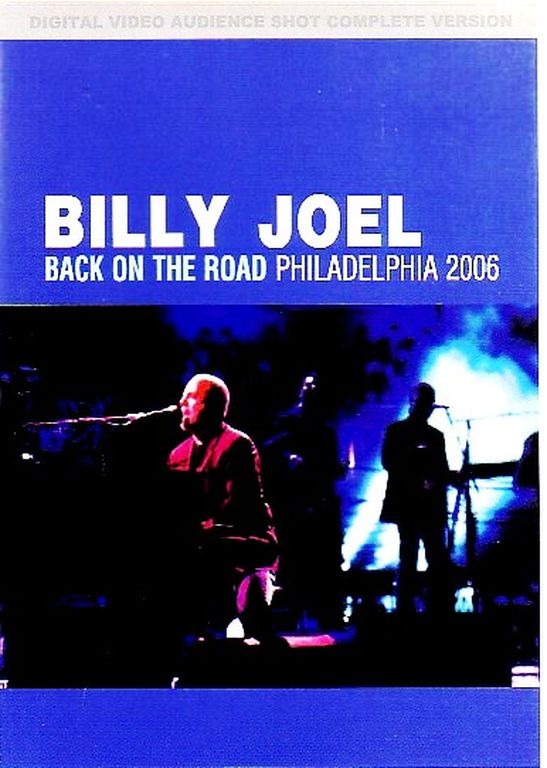 Billy Joel ビリー・ジョエル/Live At Philadelphia 2006