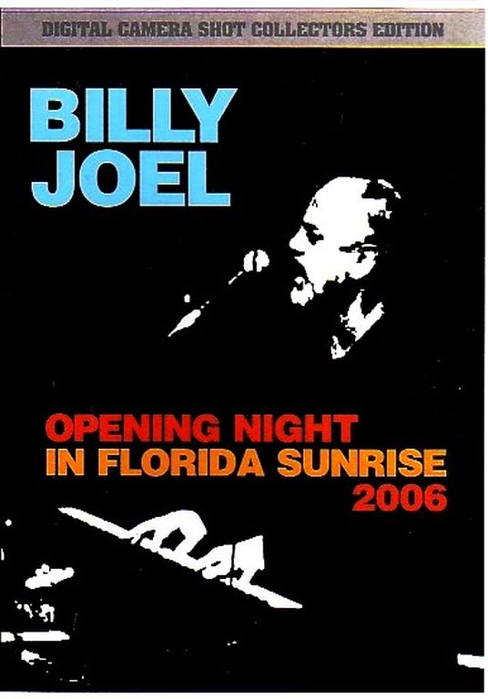 Billy Joel ビリー・ジョエル/Live At Sunrise,Florida 2006