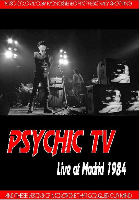 Psychic TV サイキック TV/Madrid,Spain 1984