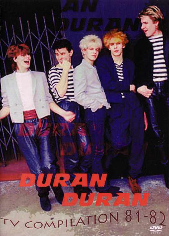Duran Duran デュラン・デュラン/TV Compilation 1981-1982