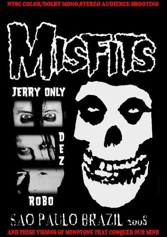 Misfits ミスフィッツ/Sao Paulo,Brazil 2008
