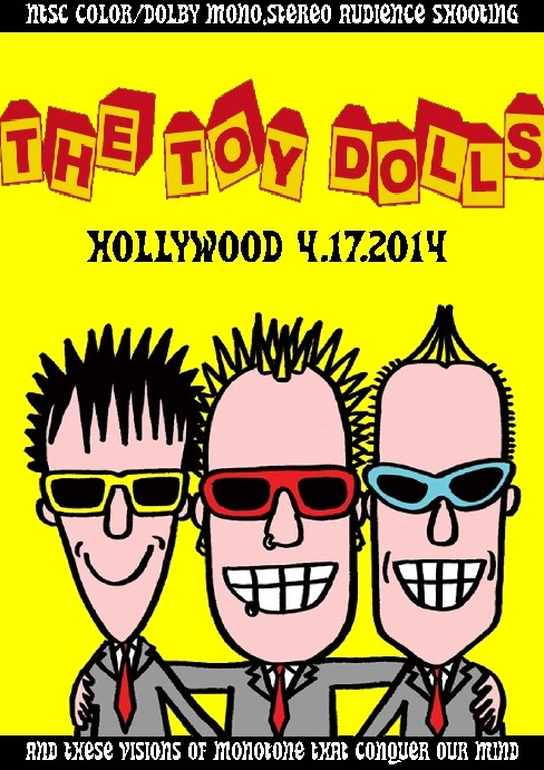 Toy Dolls トイ・ドールズ/CA,USA 2014