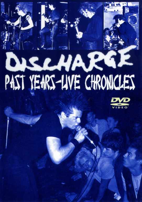 Discharge ディスチャージ/Past Years Live Chronicles