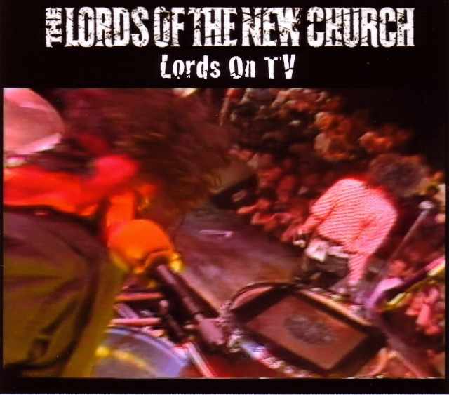 Lords of the New Church ロード・オブ・ニュー・チャーチ/1983 & 1984