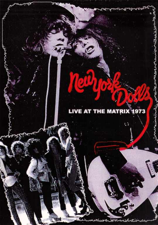 New York Dolls ニューヨーク・ドールズ/LIVE AT THE MATRIX 1973