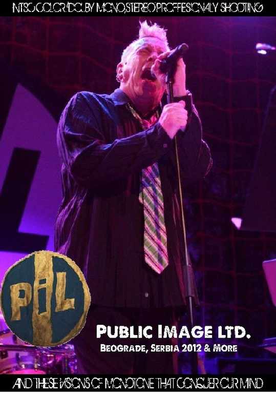 P.I.L Public Image Ltd. パブリック・イメージ・リミテッド/Serbia 2012 & more