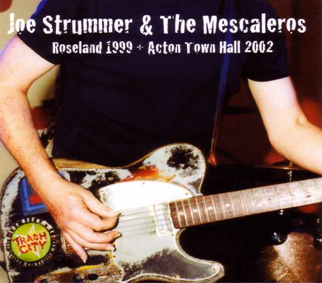 Joe Strummer ジョー・ストラマー/New York,USA 1999 & more