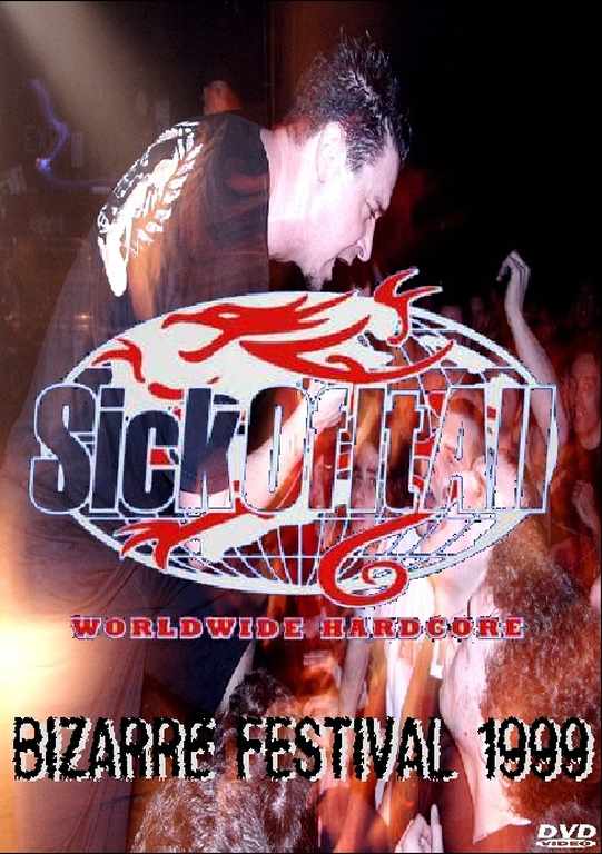 SICK OF IT ALL/BIZARRE FESTIVAL 1999