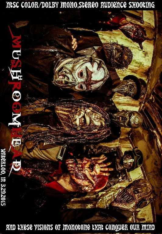 Mushroomhead マッシュルームヘッド/Iowa,USA 2015