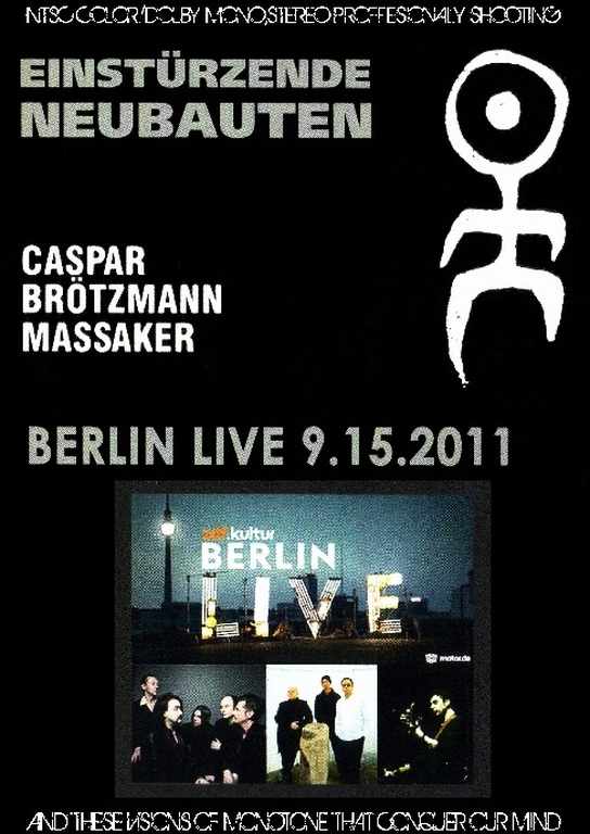 Einsturzende Neubauten アインシュテュルツェンデ・ノイバウテン/Germany 2011