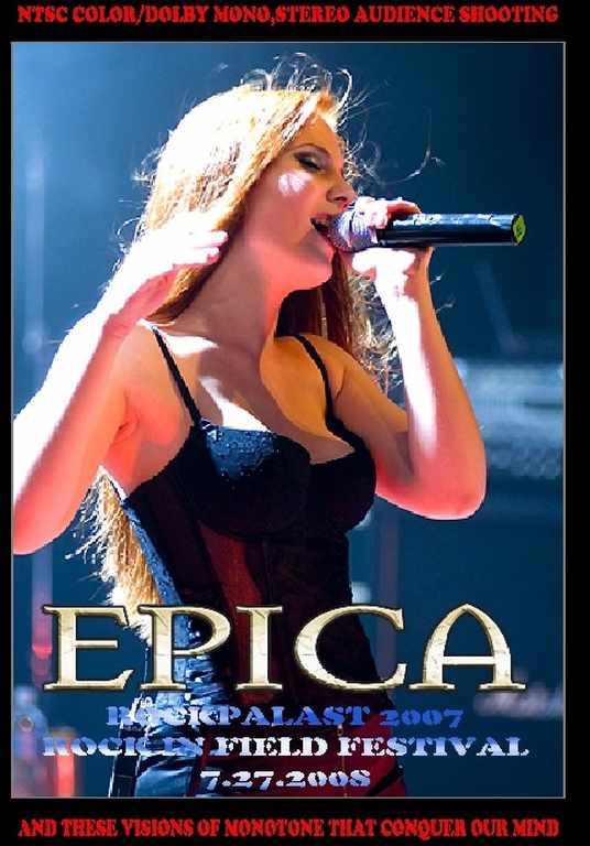 Epica エピカ/Germany 2007 & Rock in Field 2008