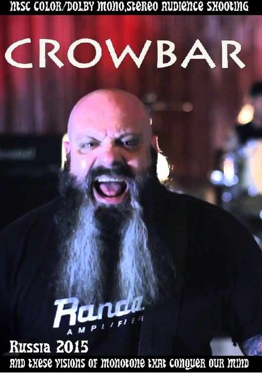 Crowbar クロウバー/Russia 2015