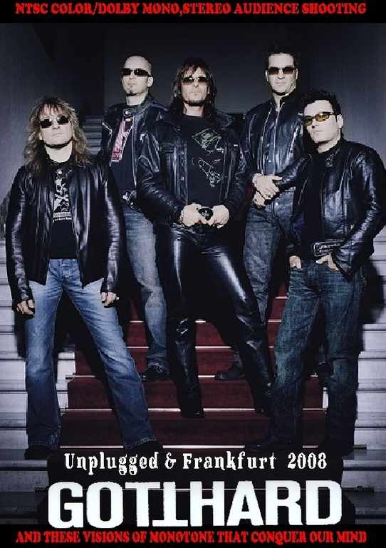 Gotthard ゴッドハード/Switerland 2008 & more