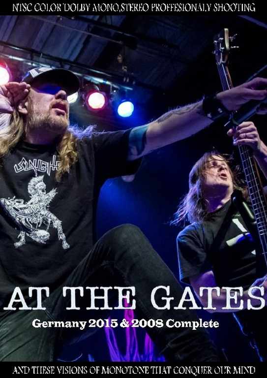 At the Gates アット・ザ・ゲイツ/Germany 2015 & 2008 Complete