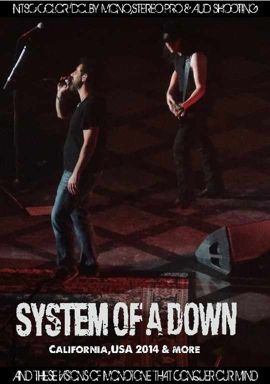 System of a Down システム・オブ・ア・ダウン/CA,USA 2014 & more