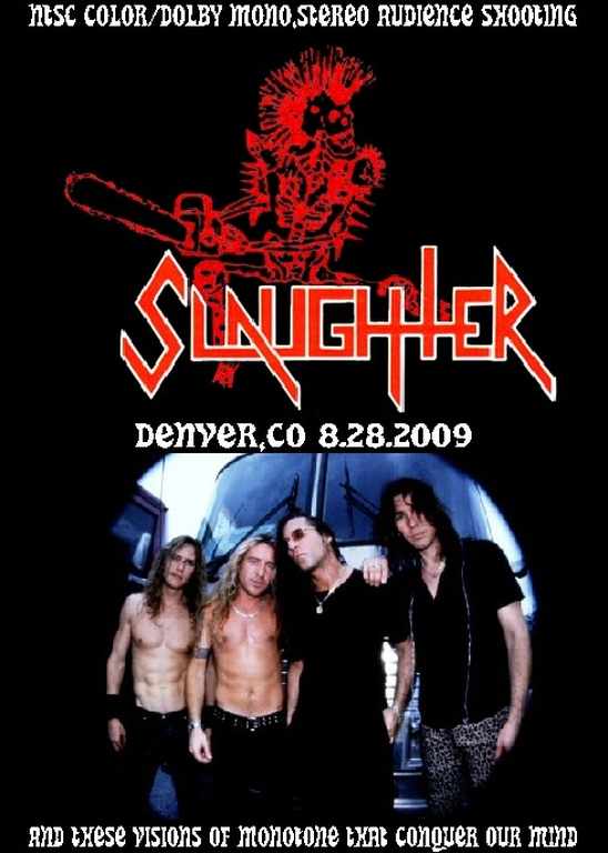 Slaughter スローター/Corolado,USA 2009