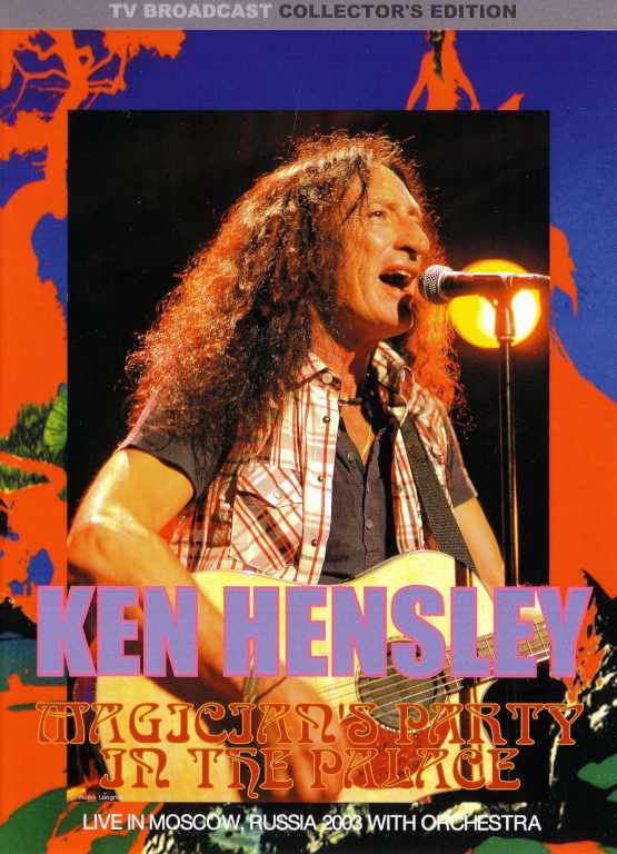 Ken Hensley ケン・ヘンズレー/Russia 2003