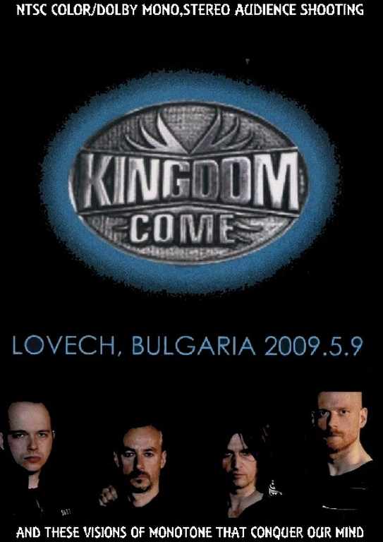 Kingdom Come キングダム・カム/Bulgaria 2009