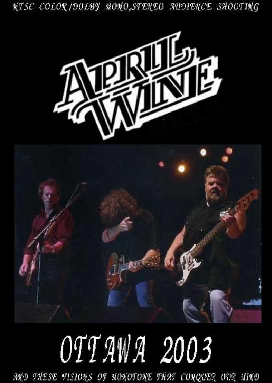 April Wine エイプリル・ワイン/Canada 2003