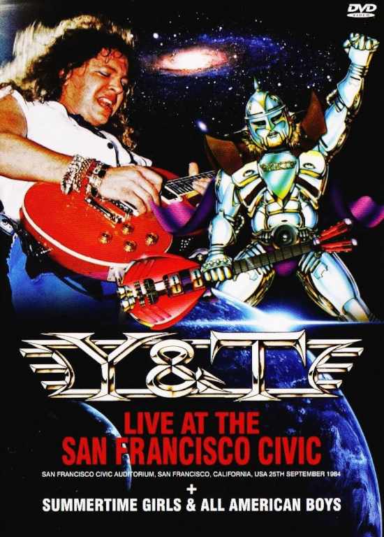 Y & T ワイ・アンド・ティー/CA,USA 1984 & more