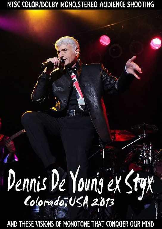 Dennis De Young ex Styx デニス・デ・ヤング/Colorado,USA 2013