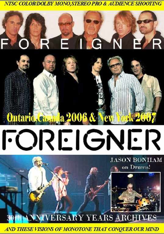 Foreigner フォリナー/Canada 2006 & New York,USA 2007
