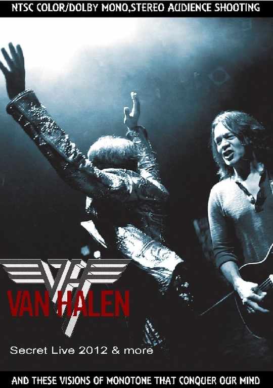 Van Halen ヴァン・ヘイレン/Callifornia,USA 2012 Secret Version