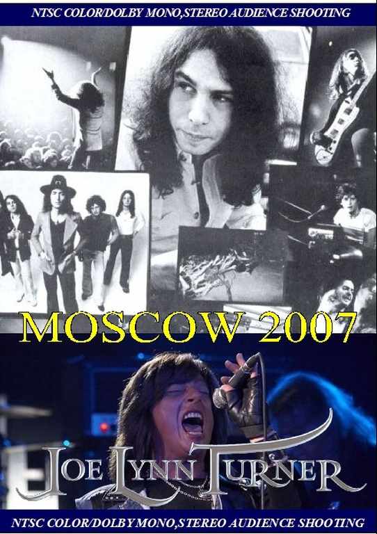 Joe Lynn Turner ジョー・リン・ターナー/Moscow,Russia 2007