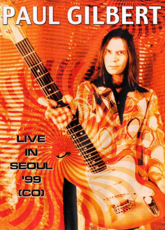 Paul Gilbert ポール・ギルバート/LIVE IN SEOUL '99