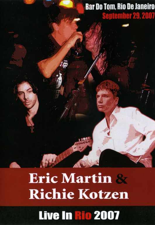 Eric Martin Richie Kotzen リッチー・コッツェン/Brazil 2007